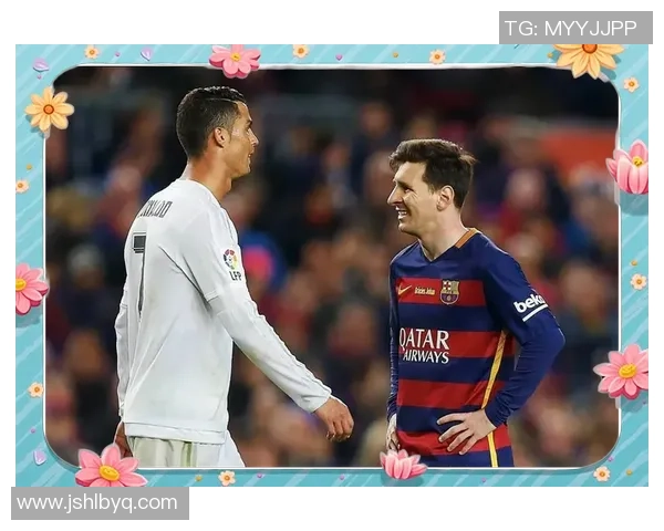 梅西与C罗巅峰对决 谁才是真正的足球之王详细对比解析 梅西与C罗巅峰对决 谁才是真正的足球之王详细对比解析